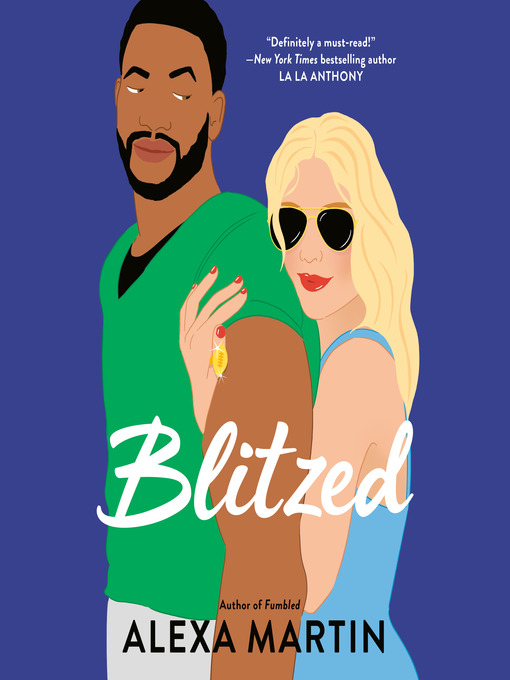 Title details for Blitzed by Alexa Martin - Available